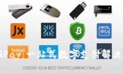 : CGPay：一站式数字支付解决方案